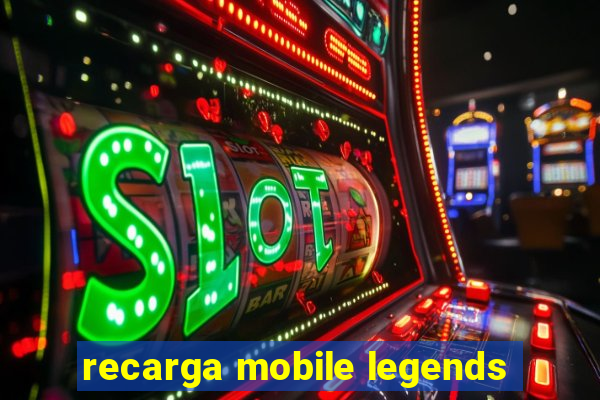 recarga mobile legends